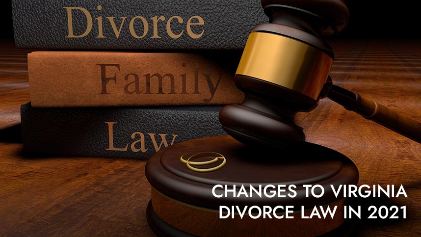 Changes to Virginia Divorce Law in 2021