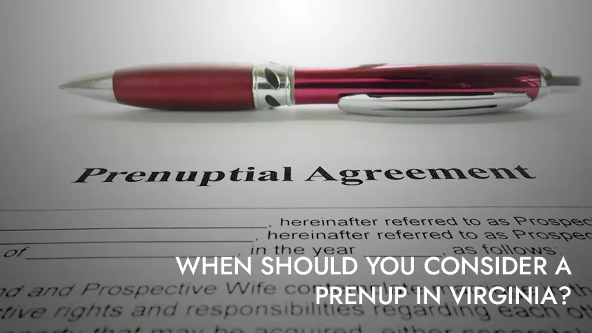 When should you consider a prenup in Virginia?