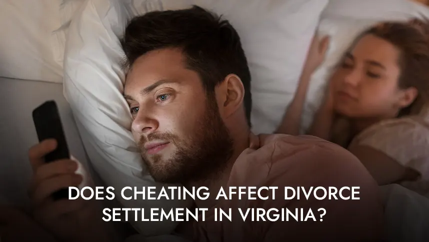 Does Cheating Affect Divorce Settlement in Virginia?