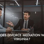 How Does Divorce Mediation Work in Virginia?